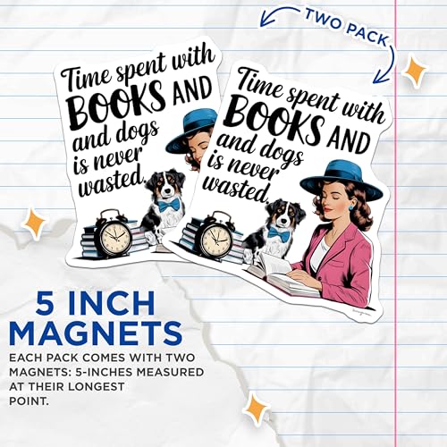 (2 Pack) Time Spent with Books and Dogs Magnets - Funny Dog Lovers - Book Enthusiast Decor - Retro Style Magnets - 5" On Longest Side - for Cars, Fridges, Toolboxes - Made in USA - MAG7143