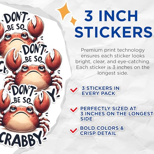 (3 Pack) Don't Be So Crabby Decals - Funny Crab Sticker - Laptop Decal - 3 Inches On Longest Side - Easy Peel & Apply - Made in USA - 3MCS1480