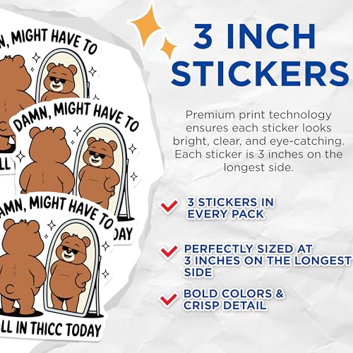 (3 Pack) Thicc Bear Decals - Funny Animal - Positive Affirmation - 3 Inches On Longest Side - Easy Peel & Apply - Made in USA - 3MCS2218
