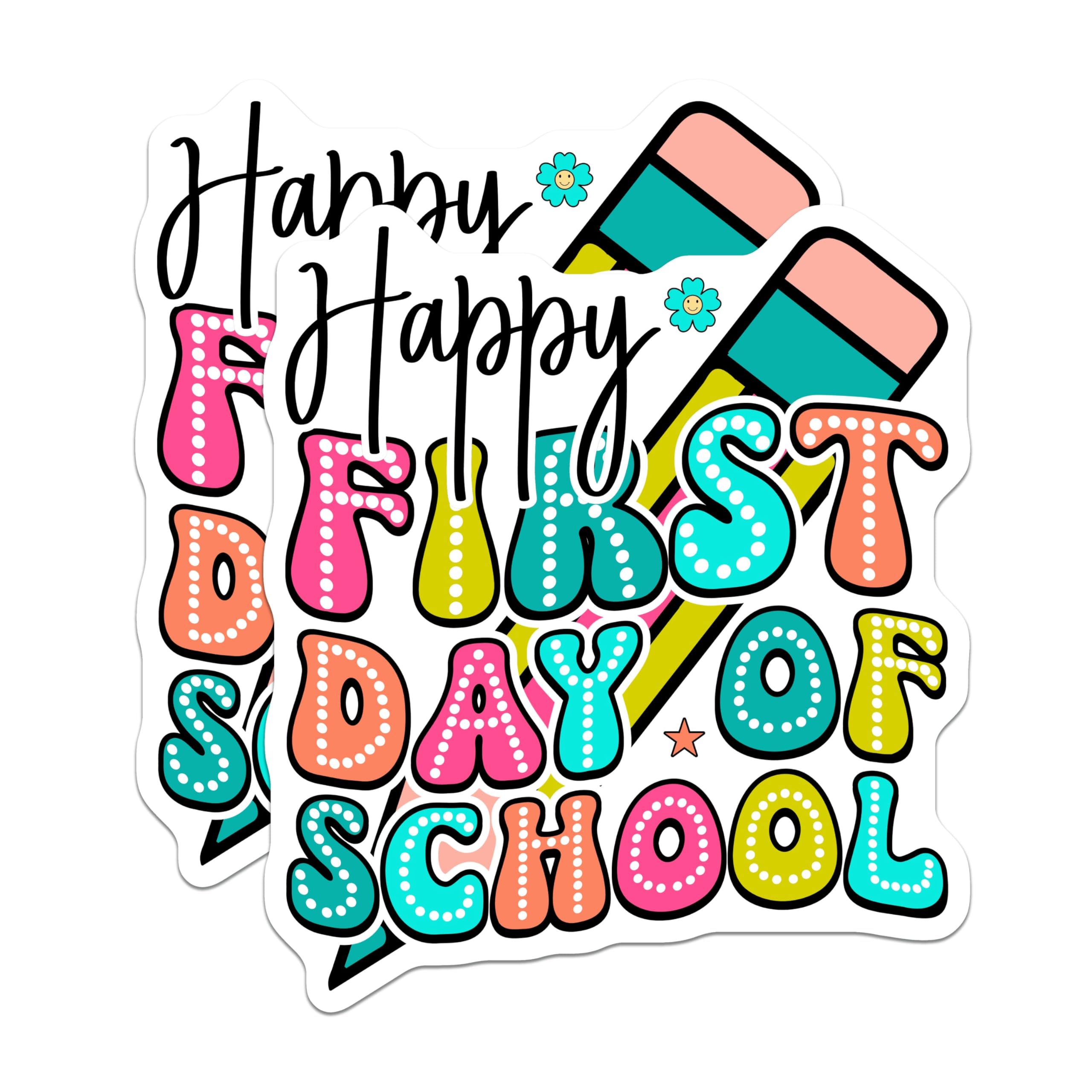 (2 Pack) Happy First Day of School Stickers - Back to School - Fun School Supplies - 5" On Longest Side - Sticks to Smooth Flat Surfaces - Made in USA - BMCS9123