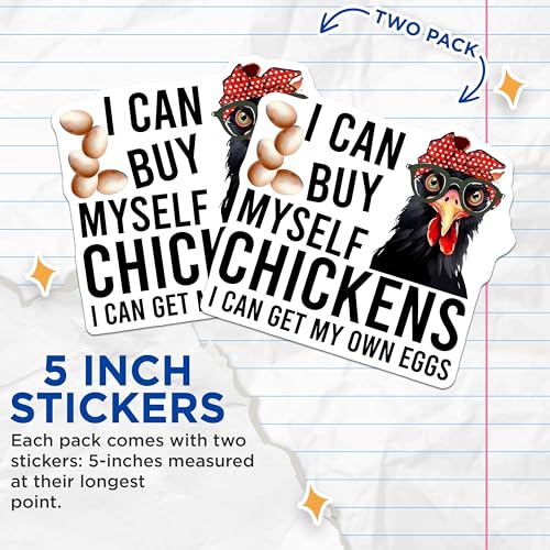 (2 Pack) Funny Chicken Stickers - Humorous Quote - Farm Animal Vinyl Decals for Chicken Lovers - 5" On Longest Side - Sticks to Smooth Flat Surfaces - Made in USA - BMCS7735