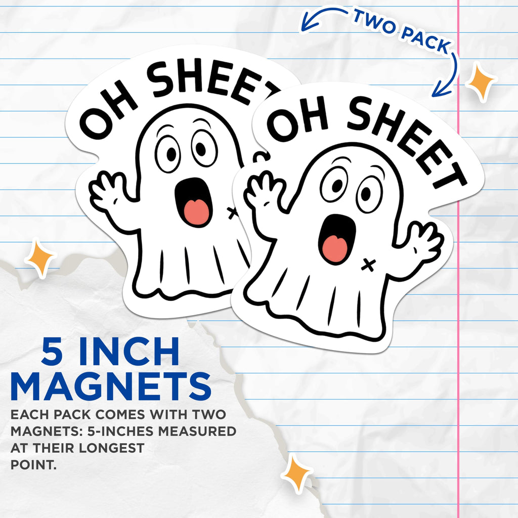 (2 Packs) Oh Sheet Funny Ghost Pun Magnets - Halloween Inspired Ghoul Magnets - 5 Inches On Longest Side - Premium Magnet - for Fridges, Toolboxes, Cars - Made in USA - MAG2309