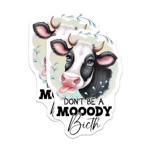 (2 Pack) Funny Cow Stickers - Don't Be A Moody Bitch - Animal Humor Stickers - 5" On Longest Side - Sticks to Smooth Flat Surfaces - Made in USA - BMCS9811