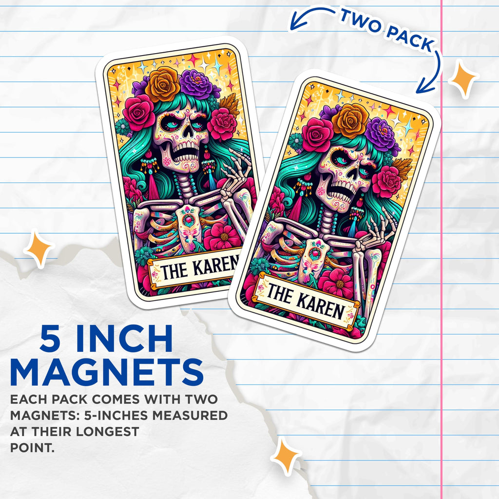 (2 Pack) Karen Skeleton Magnets - Day of the Dead Tarot - Funny Meme Refrigerator Decor - 5 Inches On Longest Side - Thick Durable Magnet - Made in USA - MAG30363