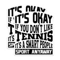 (2 Pack) Tennis Magnets - Funny Smart People Sport Quote - Witty Tennis Lover Saying - Tennis Player Humor Decor - 5 Inches On Longest Side - Thick Durable Magnet - Made in USA - MAG20183