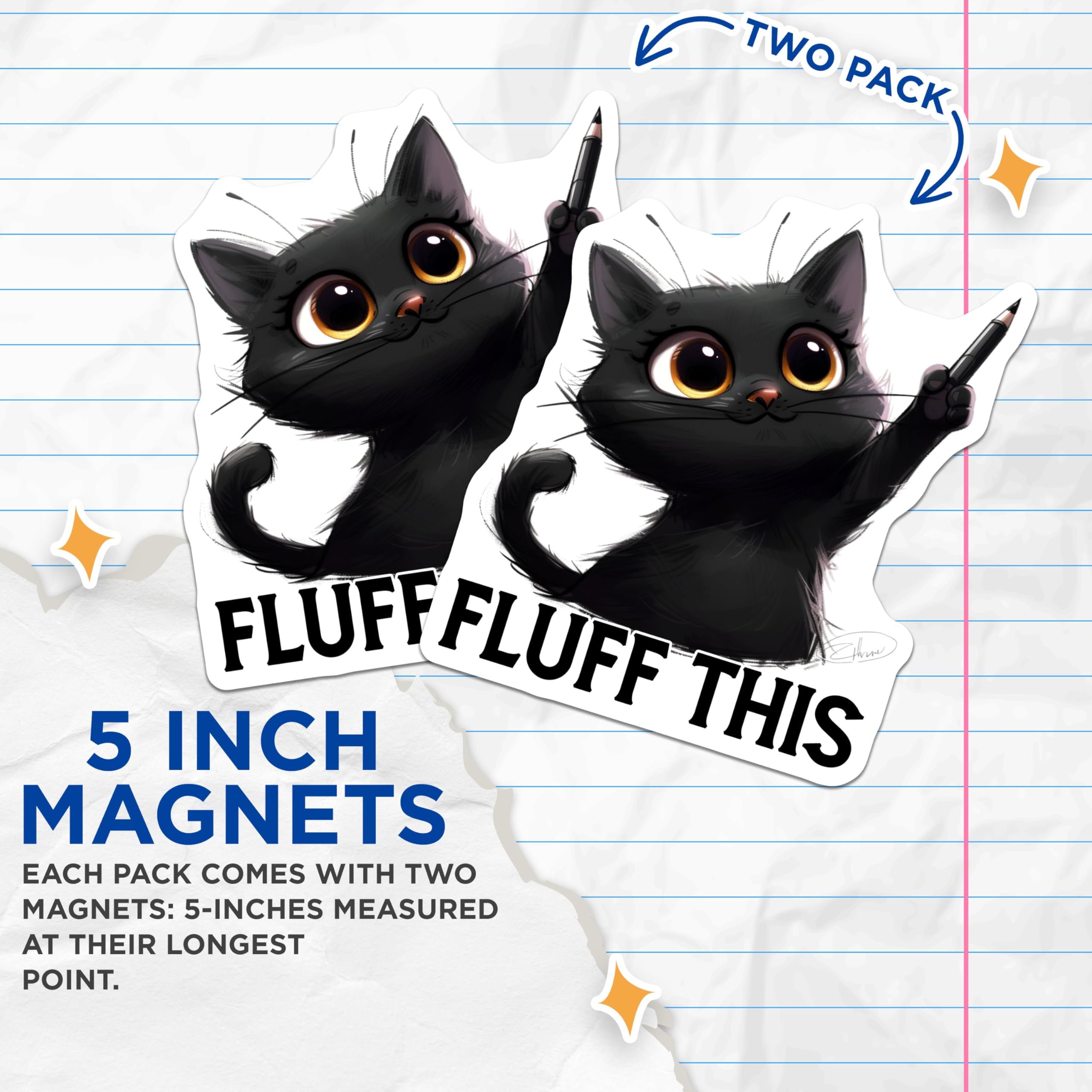 (2 Pack) Funny Cat Magnets - Black Cat Art - Cute Cat Quote Magnets - Fluff This Magnet - 5" On Longest Side - for Cars, Fridges, Toolboxes - Made in USA - MAG3998
