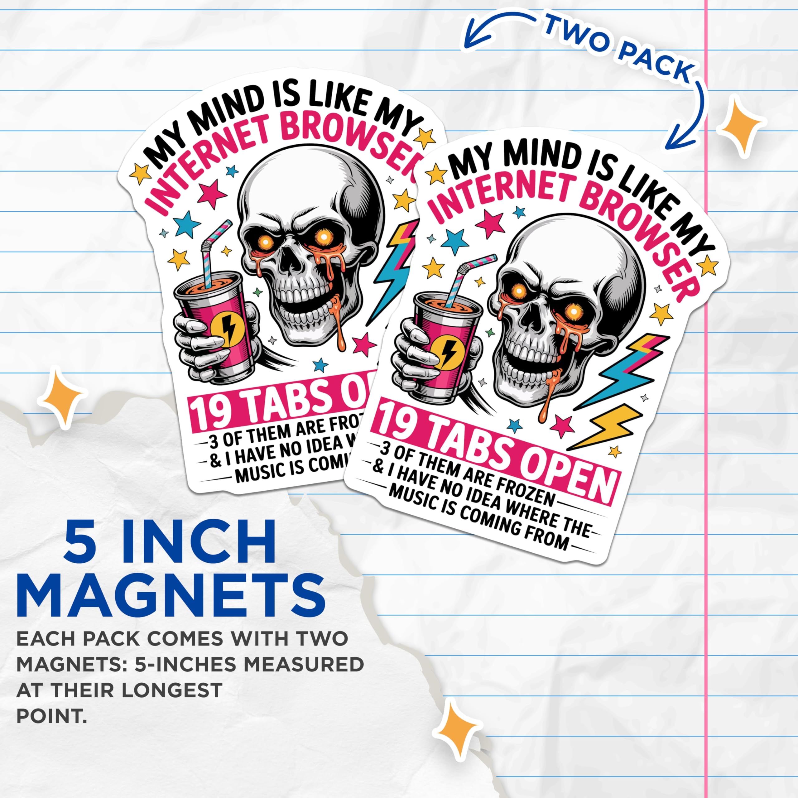 (2 Pack) Funny Internet Browser Magnets - Skull Tabs Open Meme - Tech Humor Relatable Mind Magnet - 5 Inches On Longest Side - Thick Durable Magnet - Made in USA - MAG22069