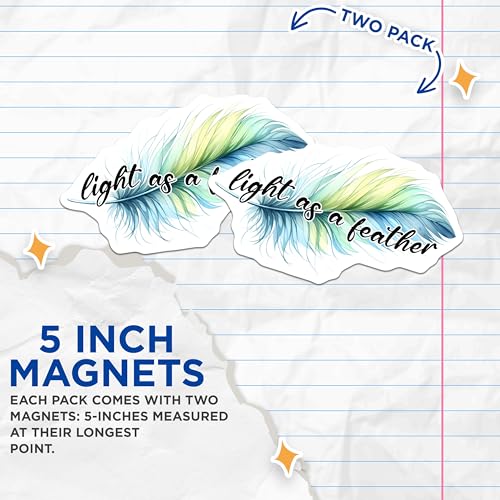(2 Pack) Light As A Feather Magnets - Inspirational Quote - Decorative Fridge Accessory - 5" On Longest Side - for Cars, Fridges, Toolboxes - Made in USA - MAG7558