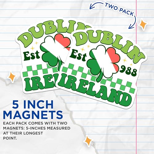 (2 Pack) Est 988 Magnet - Dublin Souvenir - 5" On Longest Side - Sticks to Smooth Flat Surfaces - Made in USA - MAG10250