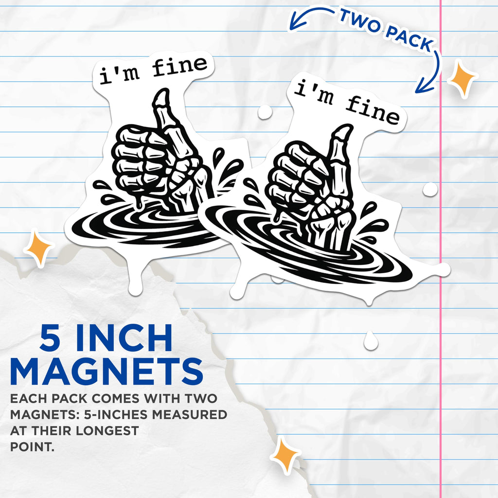 (2 Pack) I'm fine Magnets - Sarcastic Skeleton Thumbs Up - Dark Humor Refrigerator Locker Magnets - Witty Fridge Accessories - 5 Inches On Longest Side - Thick Durable Magnet - Made in USA - MAG22095