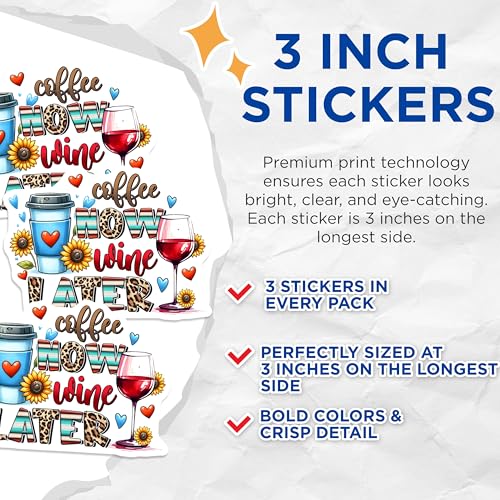 (3 Pack) Coffee Now Wine Later Decals - Caffeine Lover - Wine Enthusiast - Laptop Decal - Fun Drinker Slogan - 3 Inches On Longest Side - Easy Peel & Apply - Made in USA - 3MCS6291
