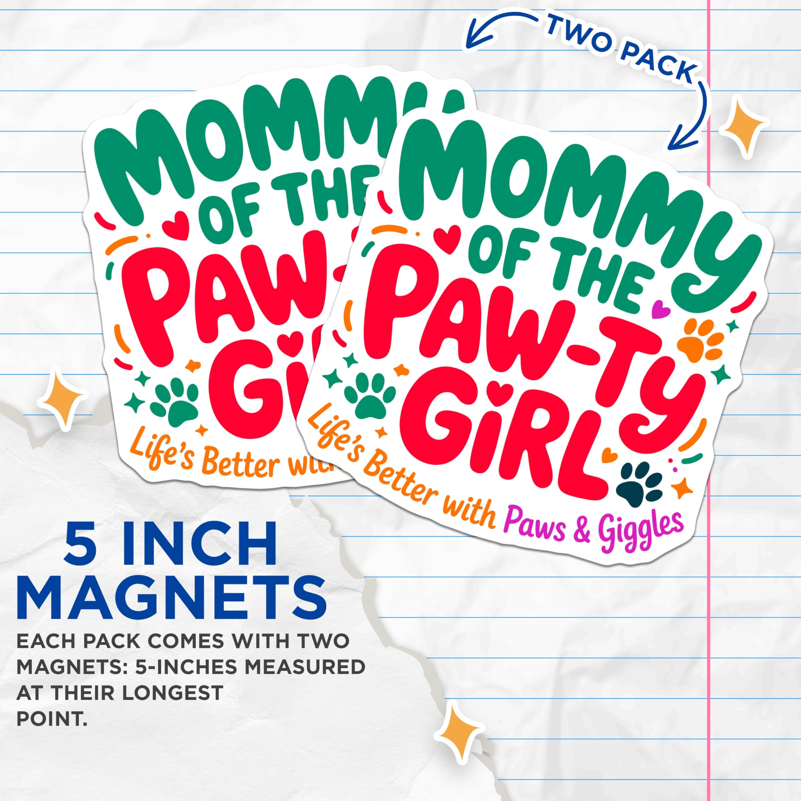(2 Pack) Mommy of The Paw-ty Girl Magnets - Funny Dog Mom Fridge Decor - Cute Dog Lover Pet Mama Life - 5 Inches On Longest Side - Thick Durable Magnet - Made in USA - MAG27831