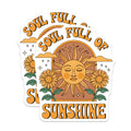(2 Pack) Soul Full of Sunshine Magnets - Retro Sun Flower - Positive Vibes Home Decor - 5" On Longest Side - Premium Magnet - for Cars, Refrigerators, Toolboxes, Lockers - Made in USA - MAG18505