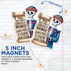 (2 Pack) Funny Skeleton Magnets - Halloween Skeleton - Sarcastic Skeleton Quote Magnets - 5" On Longest Side - for Cars, Fridges, Toolboxes - Made in USA - MAG4407