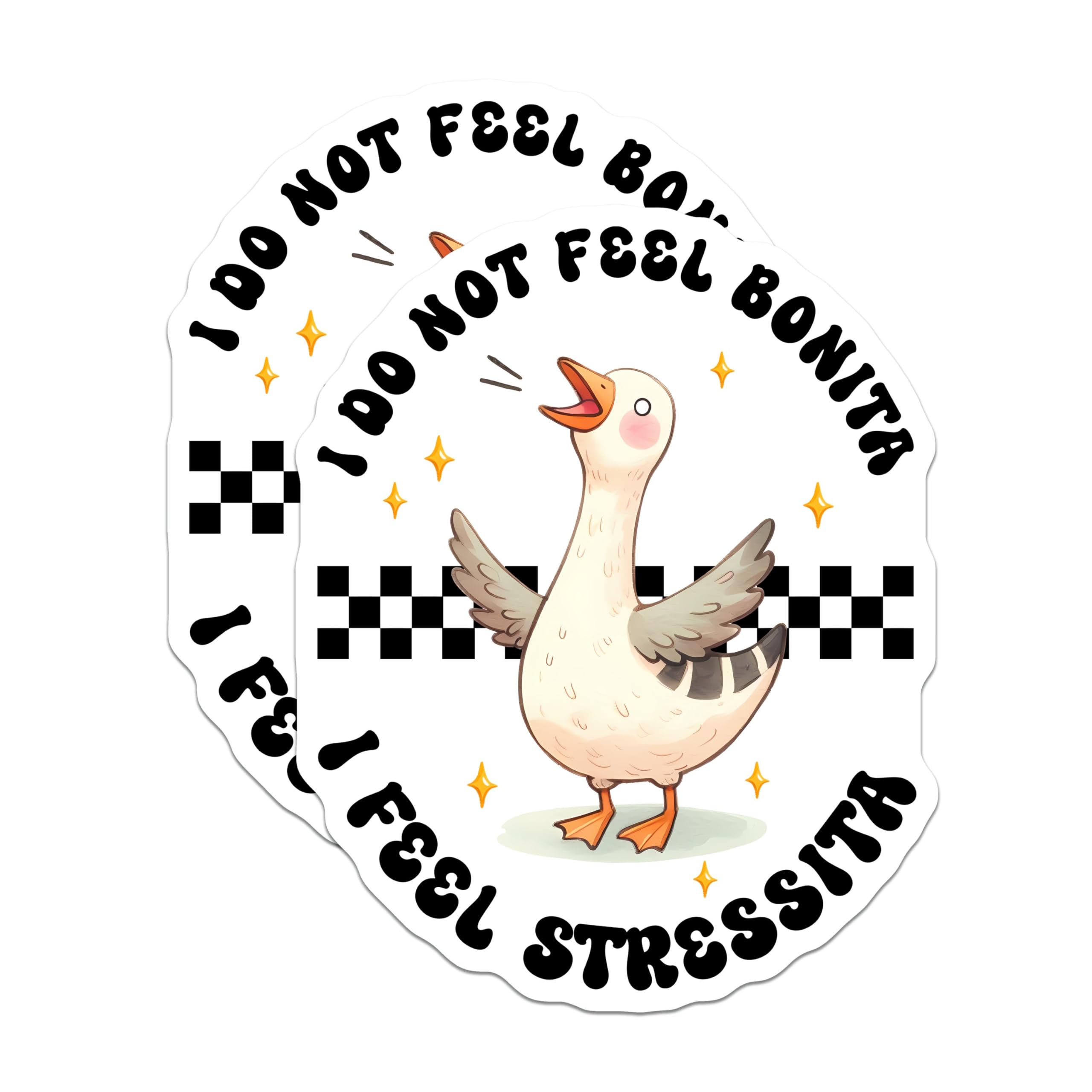 (2 Pack) I Do Not Feel Bonita Magnet - I Feel Stressita - 5" On Longest Side - Sticks to Smooth Flat Surfaces - Made in USA - MAG9674