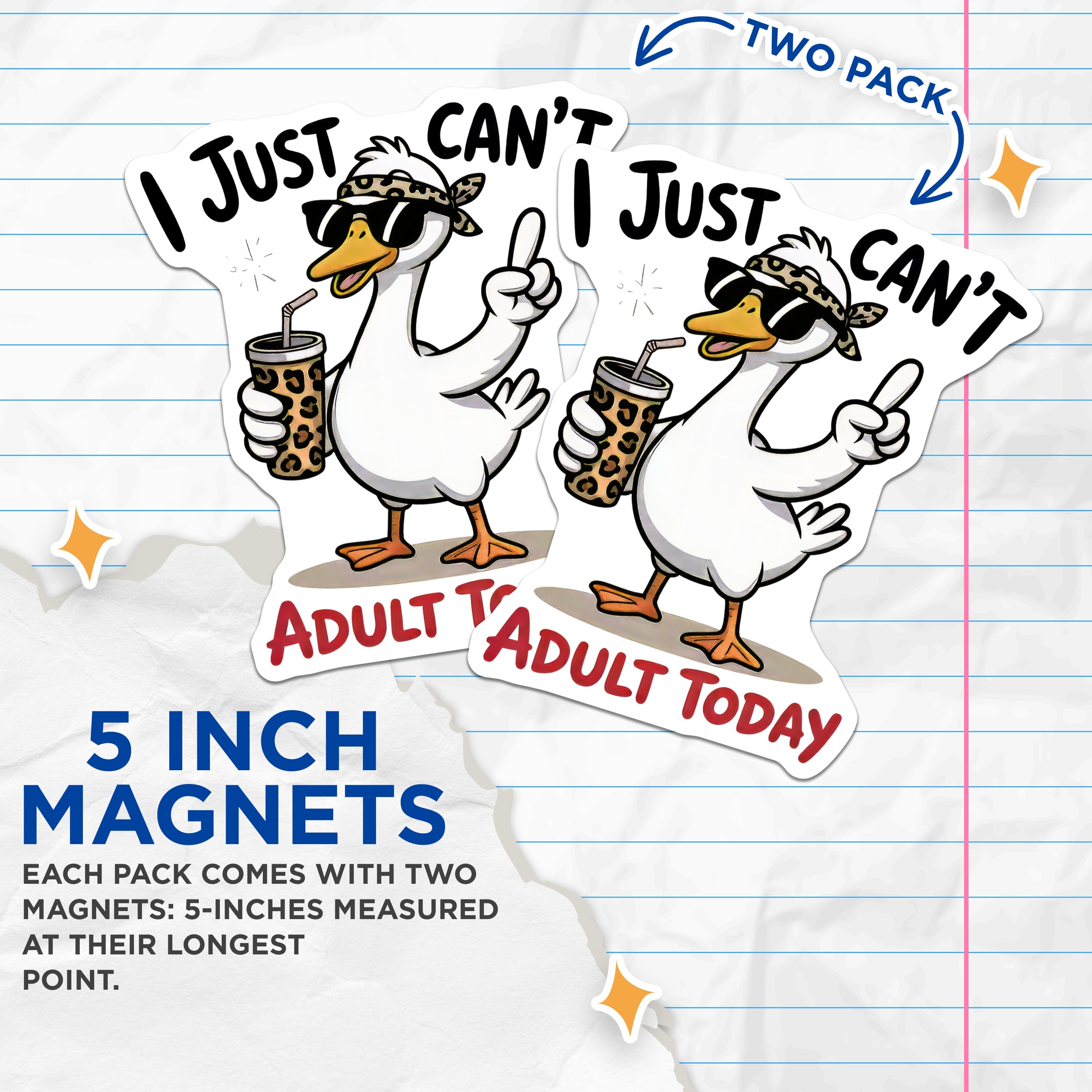 (2 Pack) I Just Can't Adult Today Magnets - Funny Goose Quote - Sarcastic Humor Refrigerator Accents - 5 Inches On Longest Side - Thick Durable Magnet - Made in USA - MAG38683