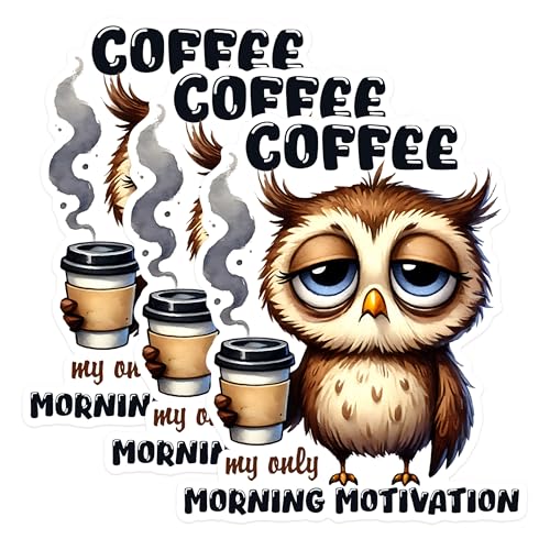 (3 Pack) Coffee Owl Decals - Morning Motivation - Laptop Decal - 3 Inches On Longest Side - Easy Peel & Apply - Made in USA - 3MCS1580
