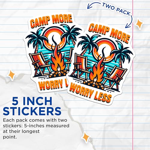 (2 Pack) Camp More Worry Less Stickers - Outdoor Adventure - Camping Theme - 5" On Longest Side - Sticks to Smooth Flat Surfaces - Made in USA - BMCS6928