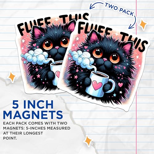 (2 Pack) Fluff This Cat Magnets - Cute Cat Art - Funny Coffee Magnet - Whimsical Kitchen - 5" On Longest Side - for Cars, Fridges, Toolboxes - Made in USA - MAG4590