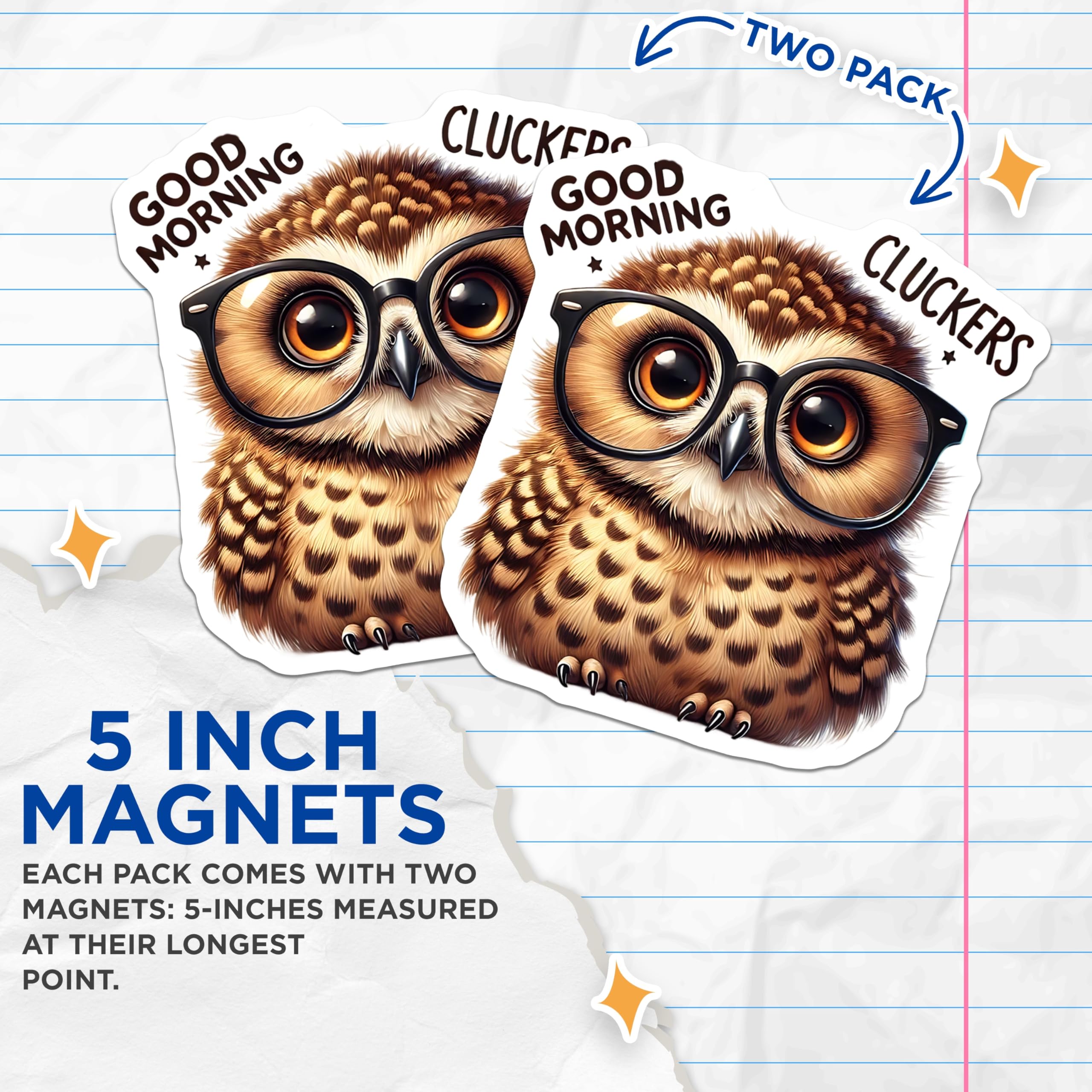 (2 Pack) Owl Magnets - Cute Owl Art - Good Morning Cluckers Refrigerator Magnets - 5" On Longest Side - Premium Magnet - for Cars, Refrigerators, Toolboxes, Lockers - Made in USA - MAG15923