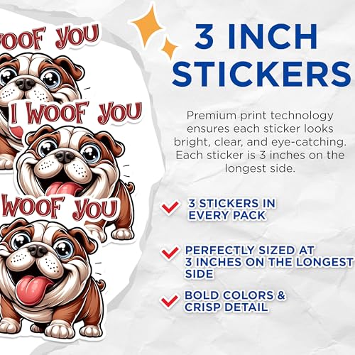 (3 Pack) Bulldog Decals - I Woof You Sticker - Cute Dog Laptop Decals - 3 Inches On Longest Side - Easy Peel & Apply - Made in USA - 3MCS1279