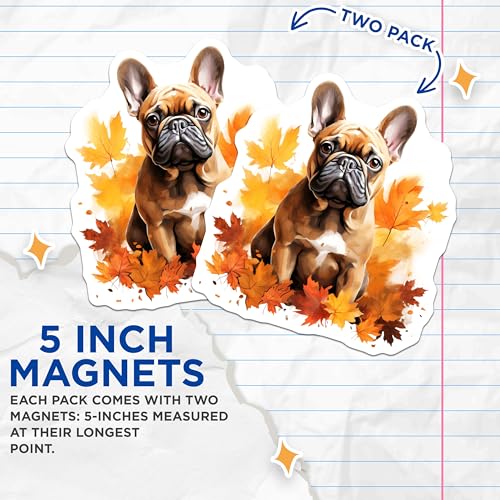 (2 Pack) French Bulldog Magnets - Autumn Dog Decor - Pet Lover Fridge Accent - Fall Kitchen Decoration - 5 Inches On Longest Side - Thick Durable Magnet - Made in USA - MAG29182