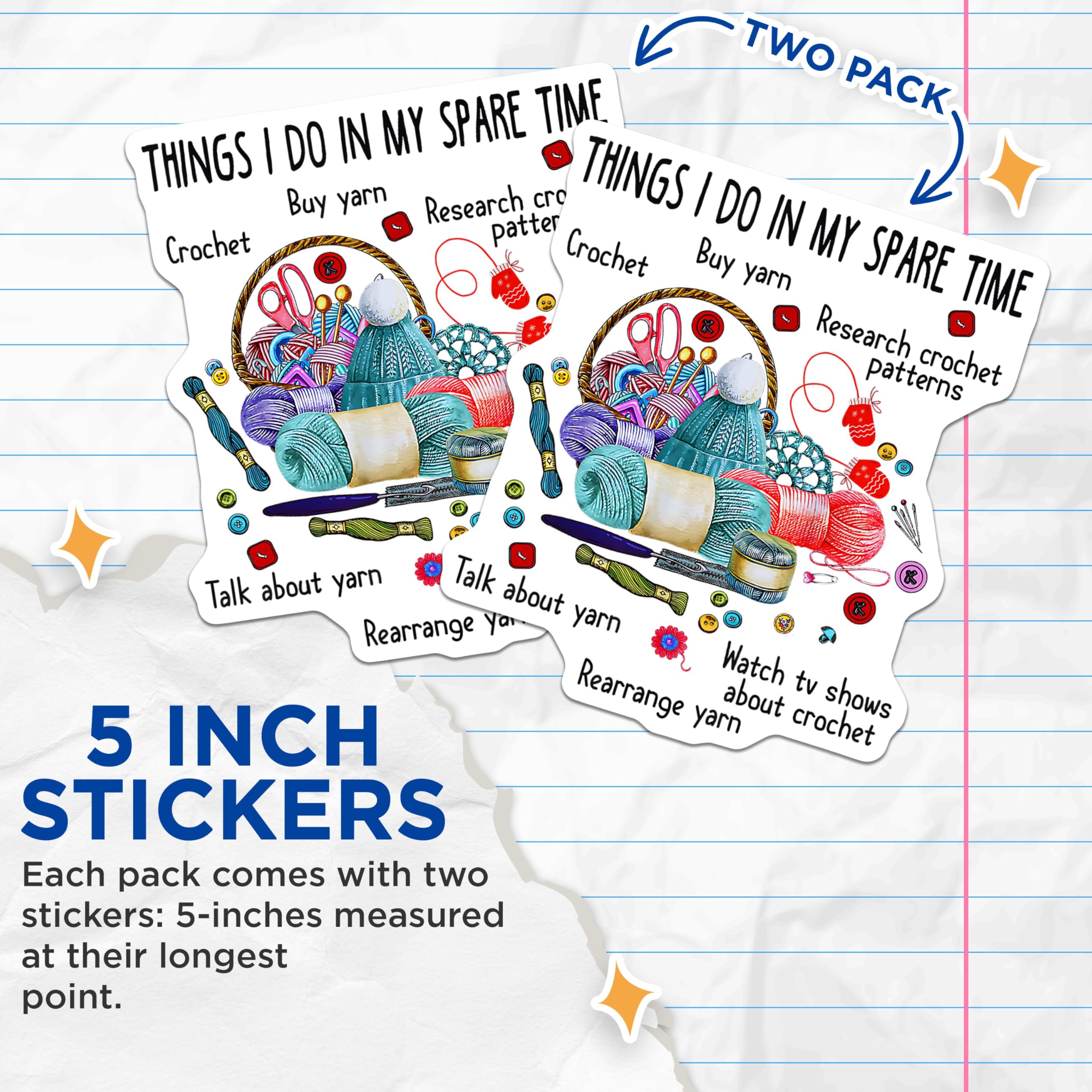 (2 Pack) Things I Do in My Spare Time Stickers - Crochet Stickers - Funny Crochet Stickers for Craft Enthusiasts - 5" On Longest Side - Sticks to Any Smooth Flat Surface - Made in USA - BMCS3594