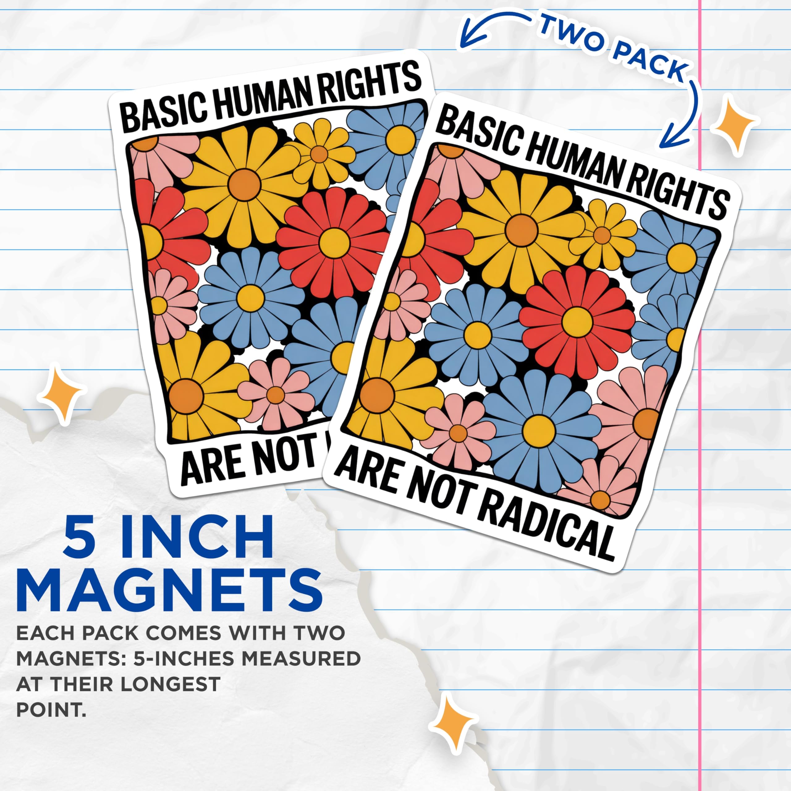 (2 Pack) Basic Human Rights Magnets - Floral Political - Colorful Statement Magnets - 5" On Longest Side - Premium Magnet - for Cars, Refrigerators, Toolboxes, Lockers - Made in USA - MAG14590