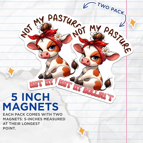(2 Pack) Funny Cow Magnets - Not My Pasture Not My Bull Magnets - Animal Magnet for Fridge or Office - 5" On Longest Side - for Cars, Fridges, Toolboxes - Made in USA - MAG3790