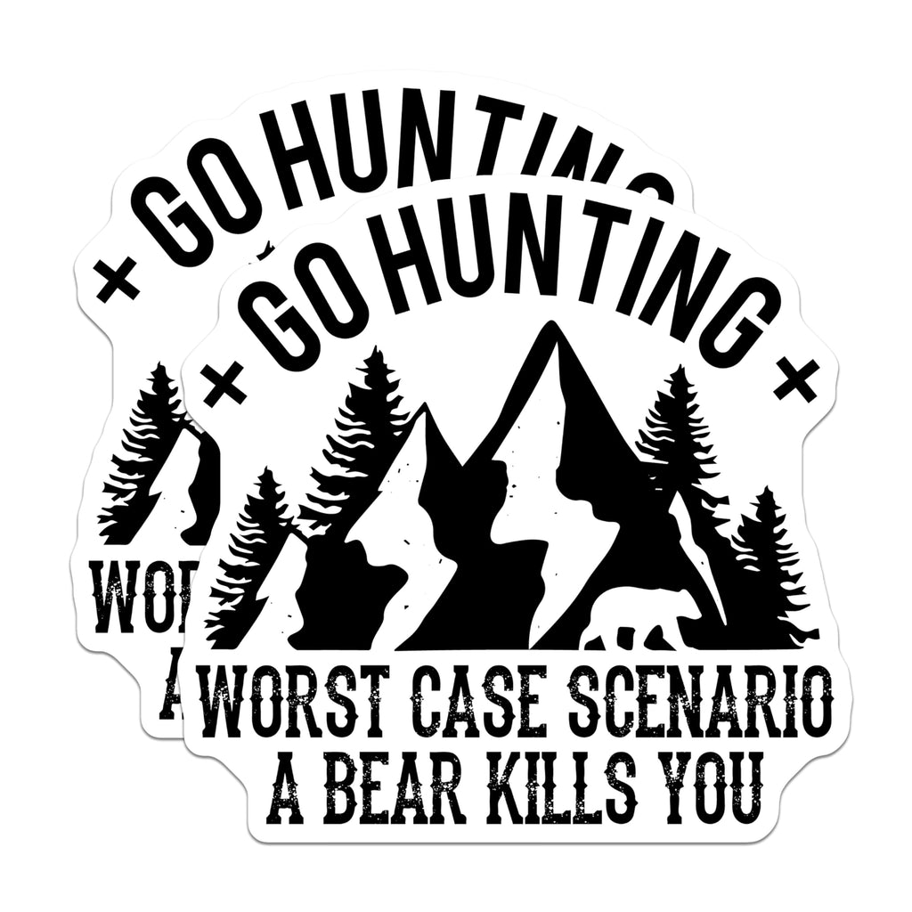 (2 Pack) Go Hunting Stickers - Worst Case Scenario Decal - Bear Kills You Hunt Design - 5" On Longest Side - Sticks to Smooth Flat Surfaces - Made in USA - BMCS5745