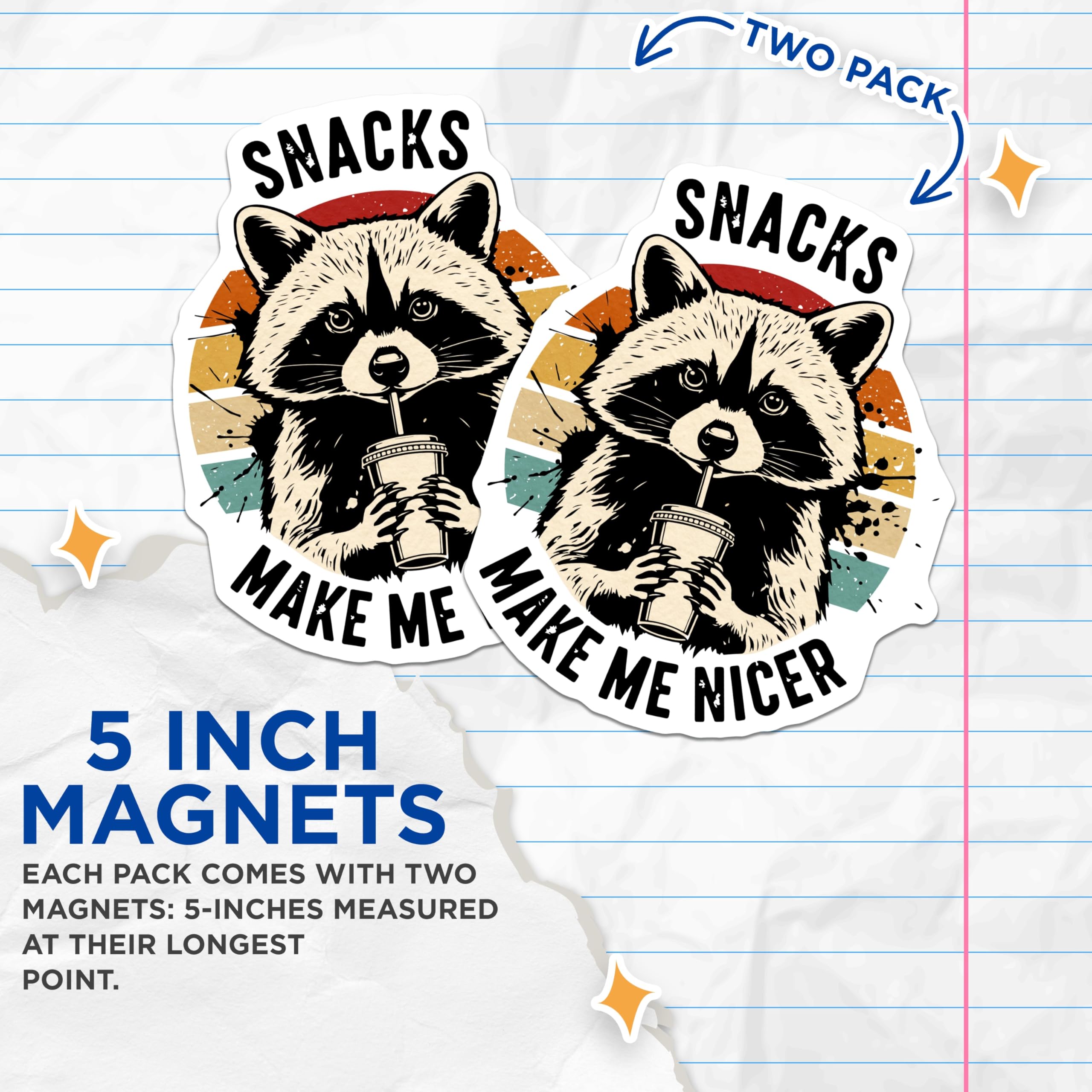 (2 Pack) Raccoon Magnets - Snacks Make Me Nicer - Cute Animal Refrigerator Magnets - 5" On Longest Side - Premium Magnet - for Cars, Refrigerators, Toolboxes, Lockers - Made in USA - MAG14857