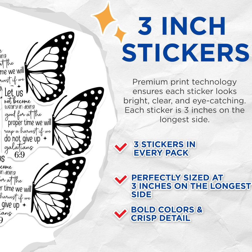 (3 Pack) Scripture Decals - Butterfly Decals - Galatians 6 9 Quote - 3 Inches On Longest Side - Easy Peel & Apply - Made in USA - 3MCS2630