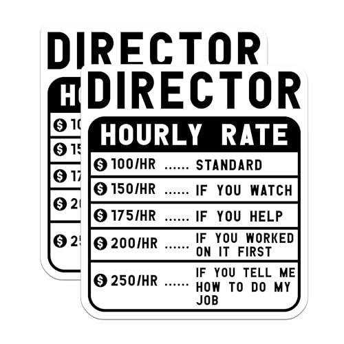 (2 Pack) Director Hourly Rate Stickers - Funny Director Stickers - Film Industry Humor Stickers - 5" On Longest Side - Sticks to Smooth Flat Surfaces - Made in USA - BMCS4947