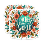 (2 Pack) Teachers Change The World Magnets - Inspirational Teacher - Floral Magnet - 5" On Longest Side - for Cars, Fridges, Toolboxes - Made in USA - MAG4424