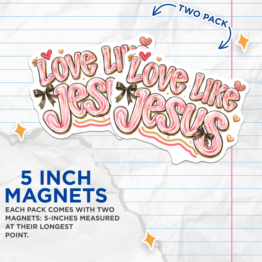 (2 Pack) Love Like Jesus Magnets - Religious Home Decor - Inspirational Christian Sayings - 5" On Longest Side - Premium Magnet - for Cars, Refrigerators, Toolboxes, Lockers - Made in USA - MAG17017