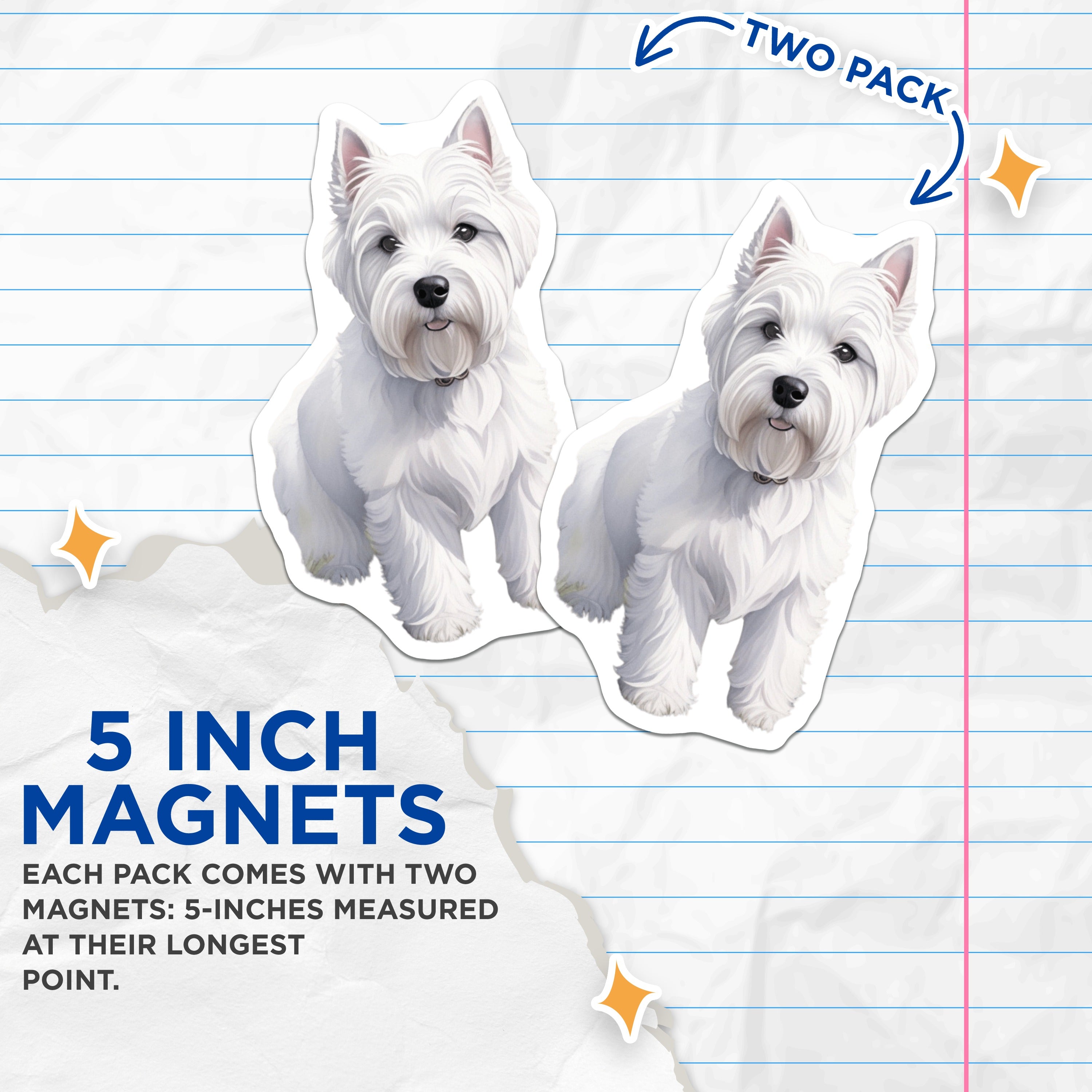 (2 Pack) Westie Dog Magnets - Pet Lover Refrigerator Decor - White Terrier Fridge Accessory - 5 Inches On Longest Side - Thick Durable Magnet - Made in USA - MAG36029