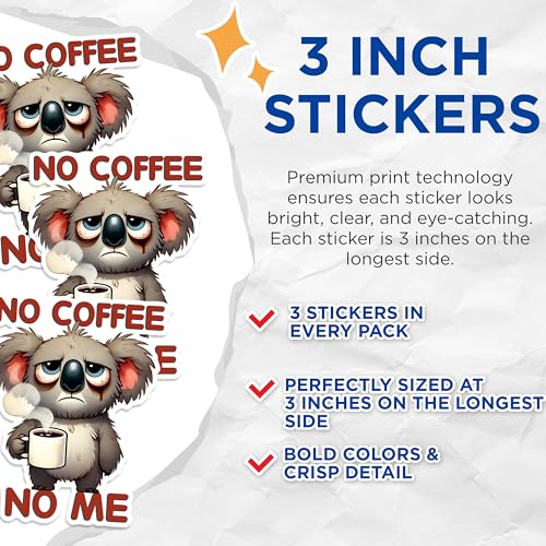 (3 Pack) No Coffee No Me Decals - Grumpy Koala - Coffee Lover Laptop Decal - 3 Inches On Longest Side - Easy Peel & Apply - Made in USA - 3MCS1584