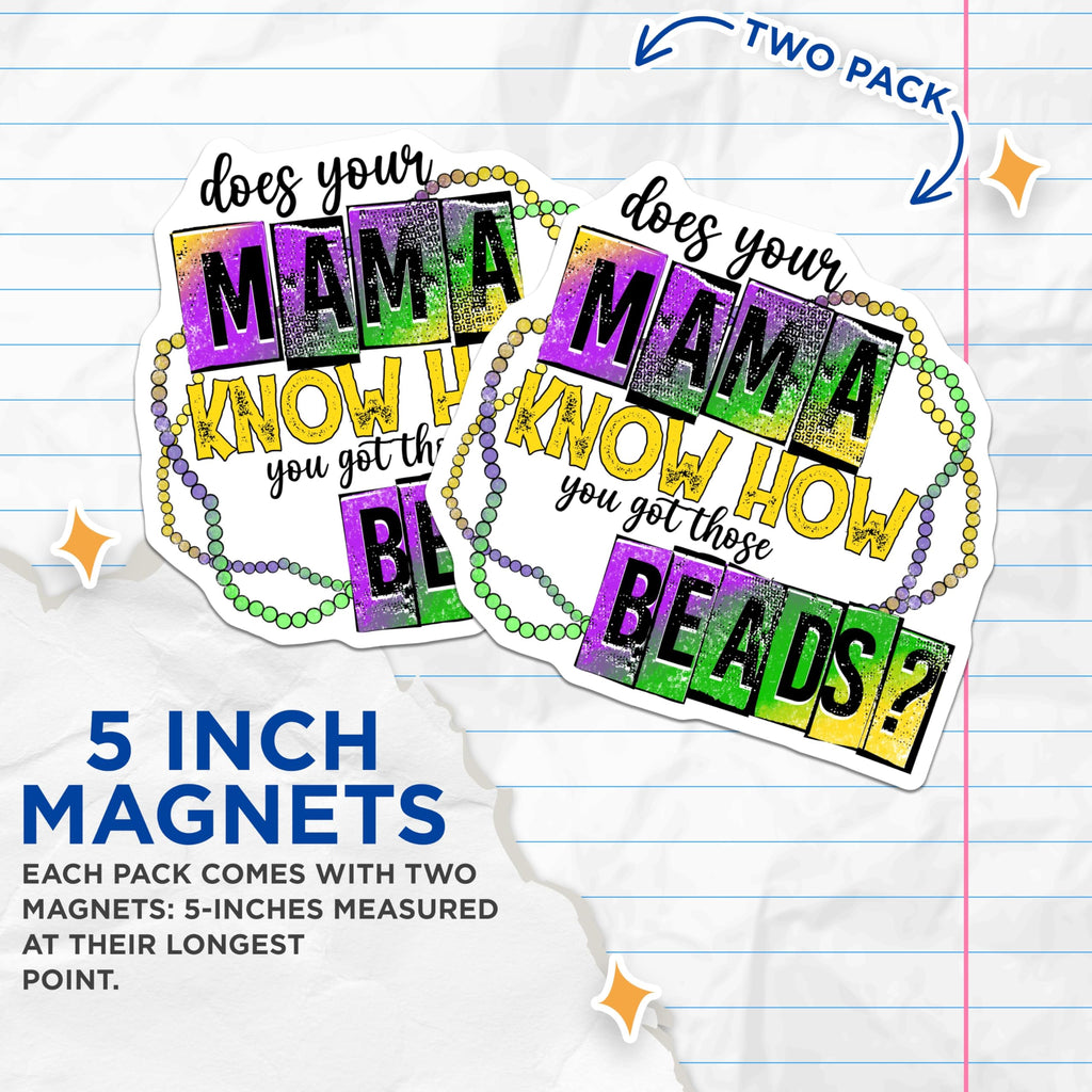 (2 Pack) Humorous Mardi Gras Mama Quote Magnets - Festive Fat Tuesday Fridge Accessories - Carnival Celebration Decor - 5 Inches On Longest Side - Thick Durable Magnet - Made in USA - MAG24543