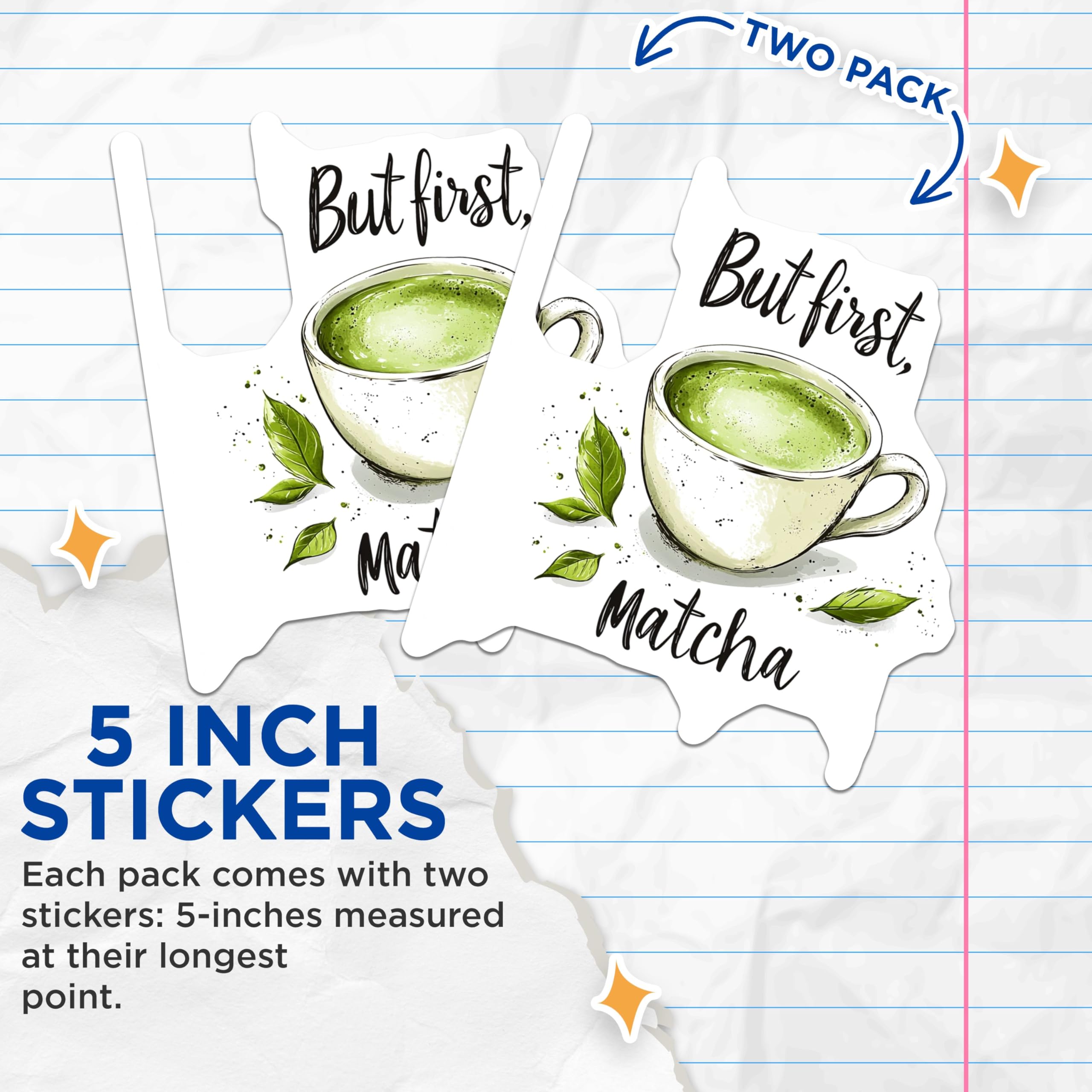 (2 Pack) But First Matcha Stickers - Green Tea Lover Stickers - Cute Coffee Stickers for Laptops and Water Bottles - 5" On Longest Side - Sticks to Any Smooth Flat Surface - Made in USA - BMCS3529