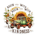 (2 Pack) Begin with Kindness Stickers - Sunflower Truck Stickers - Inspirational Quote Stickers - 5" On Longest Side - Sticks to Any Smooth Flat Surface - Made in USA - BMCS2904