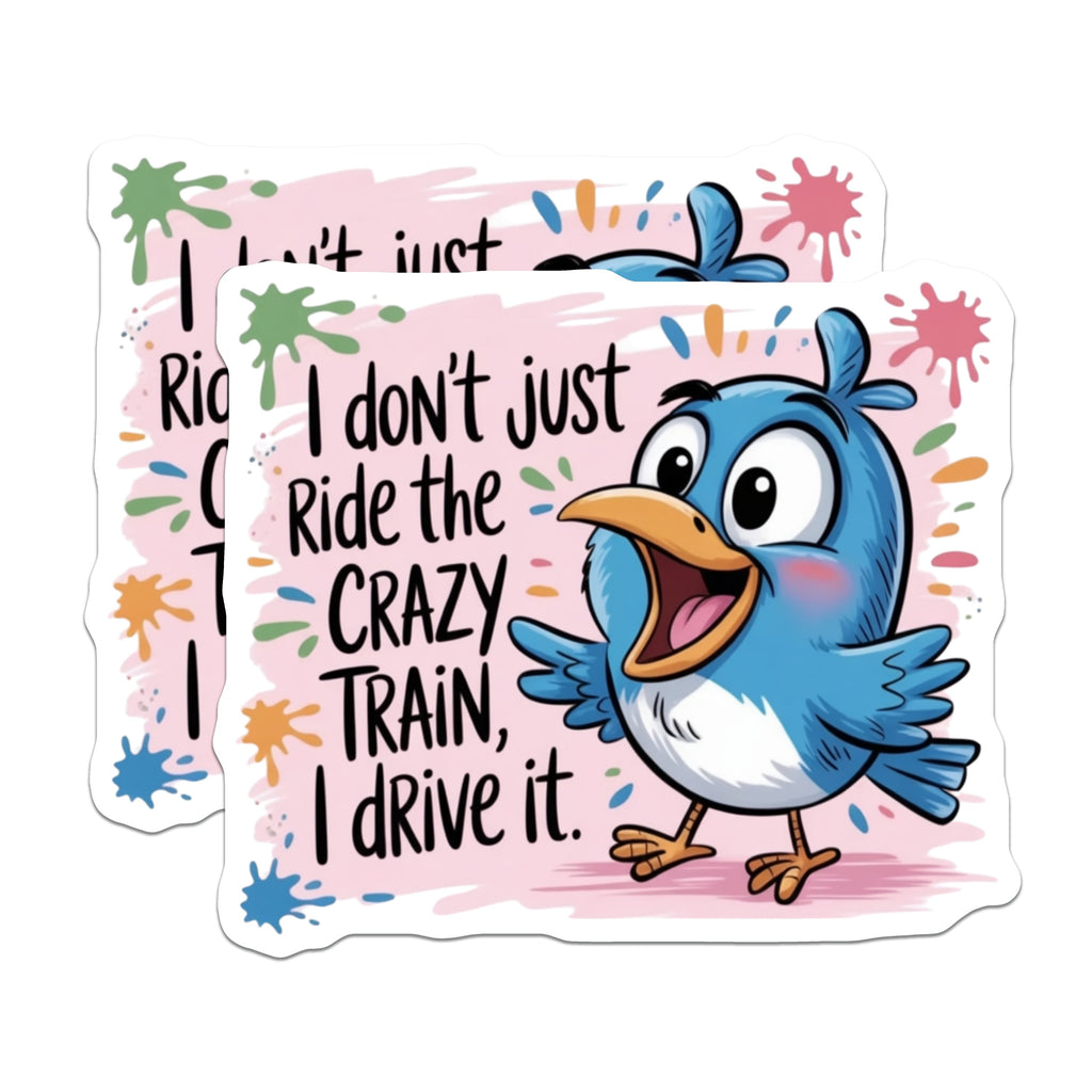 (2 Pack) Crazy Train Saying Magnets - Funny Quote Decor - Humorous Bird Art - Quirky Refrigerator Accent - 5 Inches On Longest Side - Thick Durable Magnet - Made in USA - MAG38753