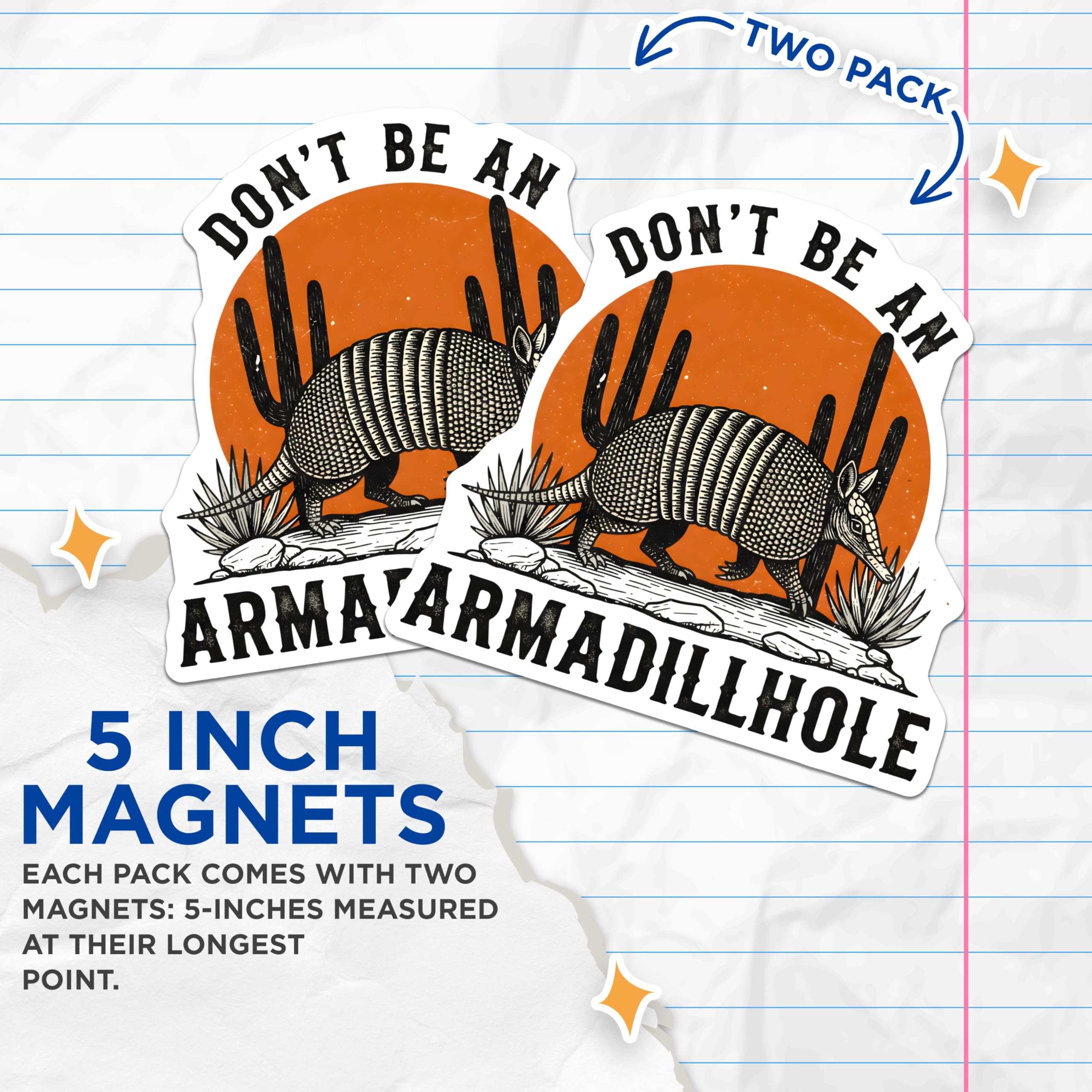 (2 Pack) Armadillo Magnets - Funny Phrase Magnets - Novelty Fridge Magnets - 5" On Longest Side - Premium Magnet - for Cars, Refrigerators, Toolboxes, Lockers - Made in USA - MAG14901