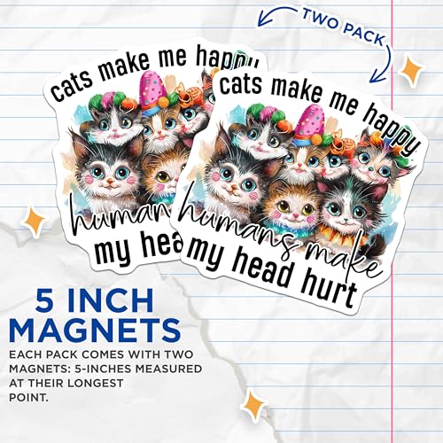 (2 Pack) Cats Make Me Happy Magnets - Cute Cat Quote - Funny Pet Magnets - Humorous Kitten Fridge - Cat Lovers - 5" On Longest Side - for Cars, Fridges, Toolboxes - Made in USA - MAG4370