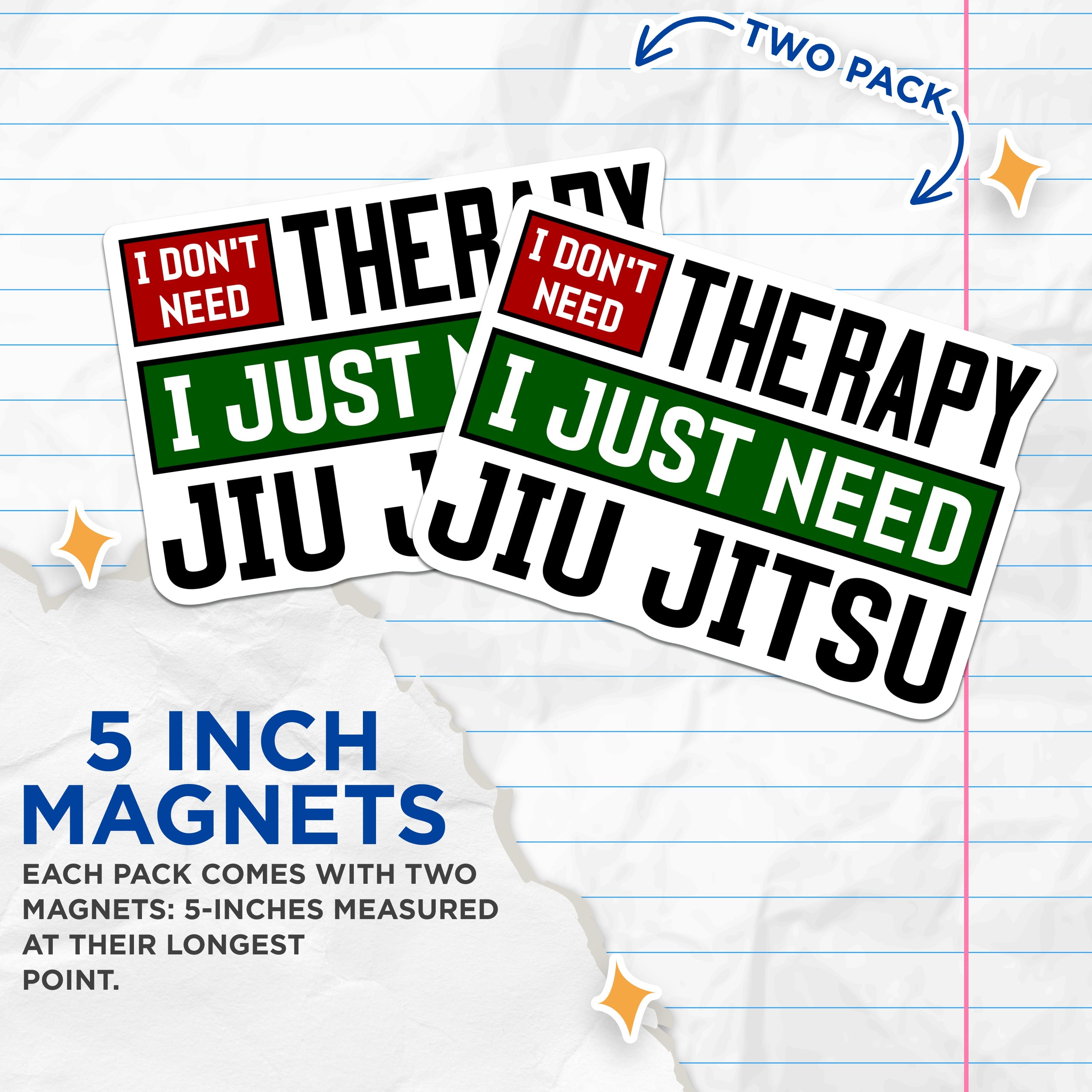 (2 Pack) Jiu Jitsu Therapy Stickers - Funny BJJ Humor Decals - Martial Arts Lifestyle - Grappling Gym Fan - 5 Inches On Longest Side - Thick Durable Magnet - Made in USA - MAG37840
