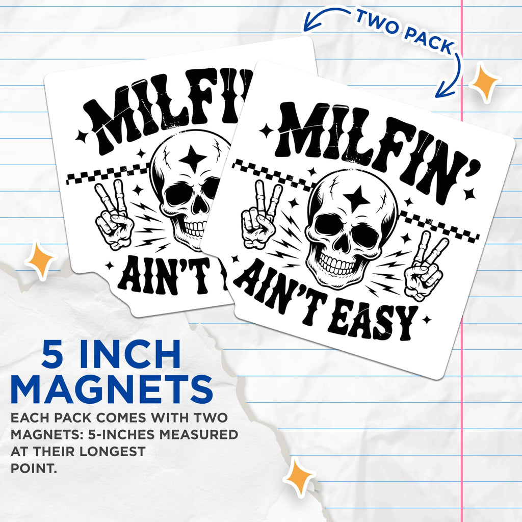 (2 Pack) MILFIN Aint Easy Magnets - Funny Skeleton Decor - Offensive Humor Fridge Magnets - 5" On Longest Side - Premium Magnet - for Cars, Refrigerators, Toolboxes, Lockers - Made in USA - MAG14828