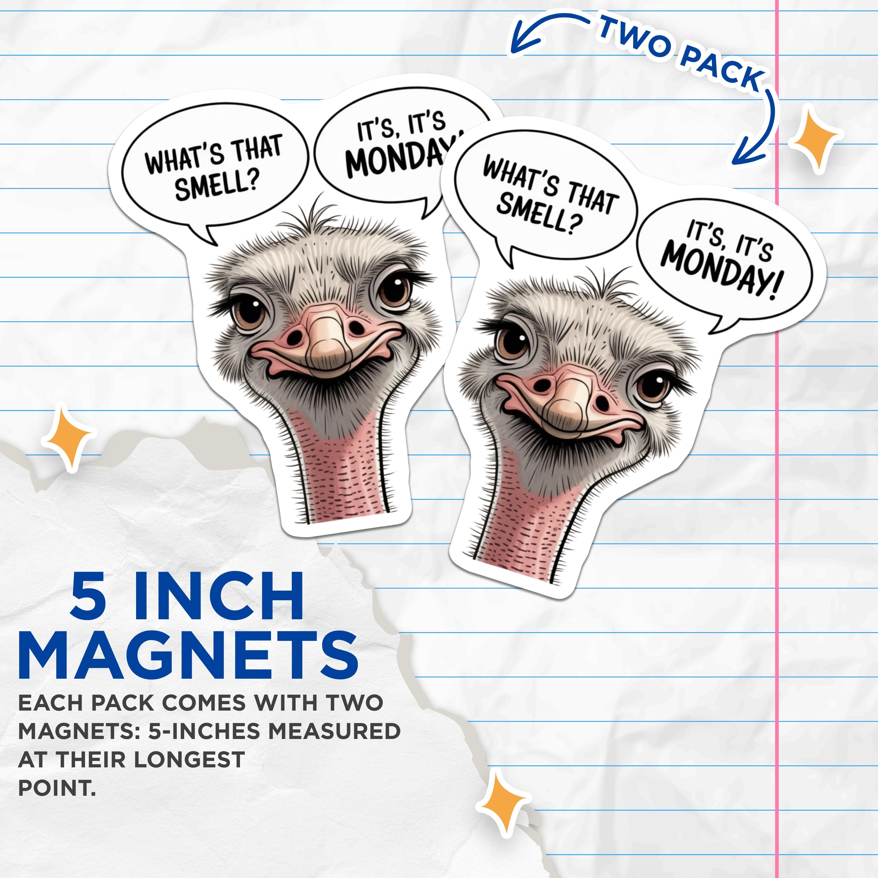(2 Pack) Ostrich Monday Magnets - Funny Work Humor Decor - Relatable Fridge Gag - Bird Lover Office Accessory - 5 Inches On Longest Side - Thick Durable Magnet - Made in USA - MAG39075