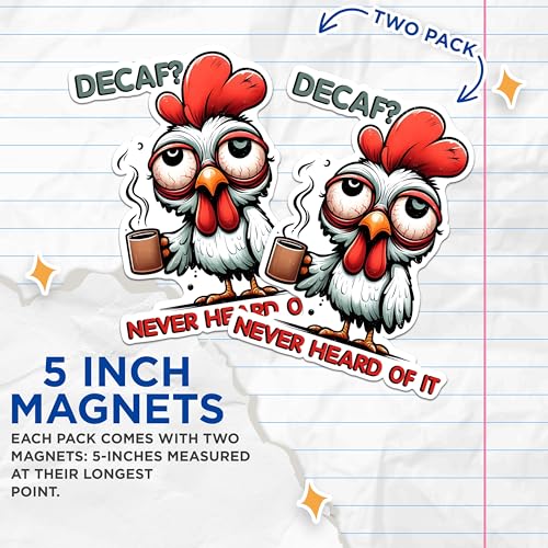 (2 Pack) Funny Chicken Caffeine Magnets - Coffee Lover Cartoon Magnets - Decaf Never Heard of It Magnets- 5" On Longest Side - for Fridges, Toolboxes, Cars - Made in USA - MAG2782