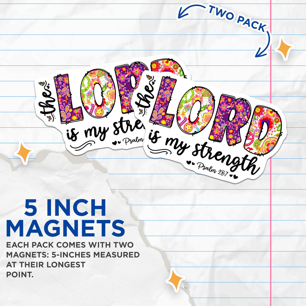 (2 Pack) Christian Scripture Magnets - The Lord is My Strength - Floral Faith Magnets - Bible Verse Decor - 5 Inches On Longest Side - Thick Durable Magnet - Made in USA - MAG25185