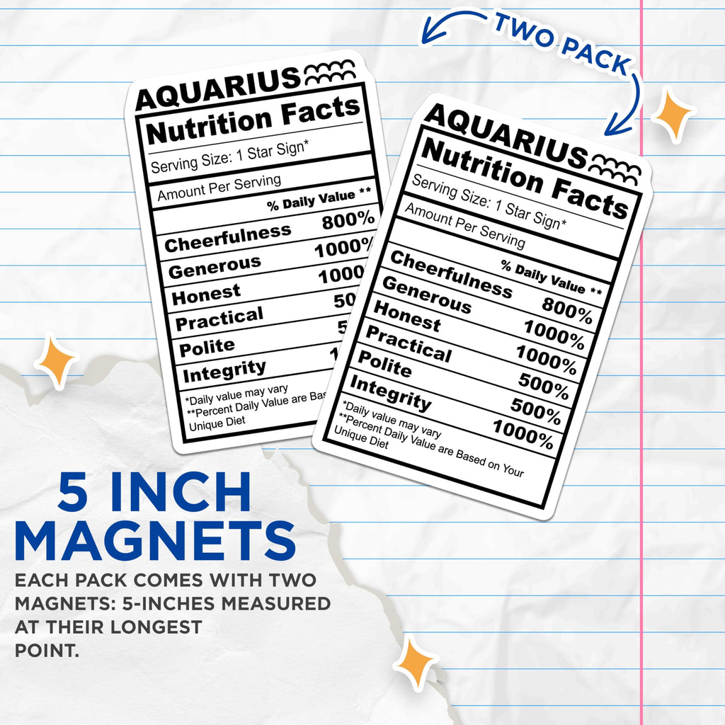(2 Pack) Aquarius Zodiac Magnets - Nutrition Facts Funny Star Sign - Astrology Magnet - 5" On Longest Side - Premium Magnet - for Cars, Refrigerators, Toolboxes, Lockers - Made in USA - MAG15390