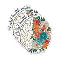 (2 Pack) Mental Health Matters Stickers - Brain Flower Stickers - Inspirational Wellness Stickers - 5" On Longest Side - Sticks to Any Smooth Flat Surface - Made in USA - BMCS3002